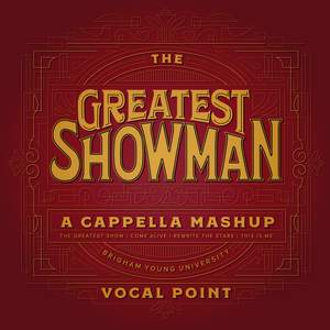 The Greatest Showman A Cappella Mashup