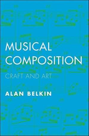 Musical Composition: Craft and Art