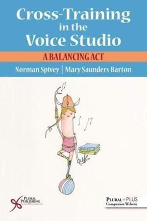 Cross-Training in the Voice Studio: A Balancing Act