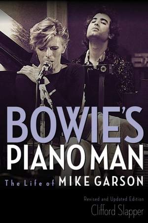 Bowie's Piano Man: The Life of Mike Garson