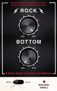 Rock Bottom: A Music Writer's Journey into Madness