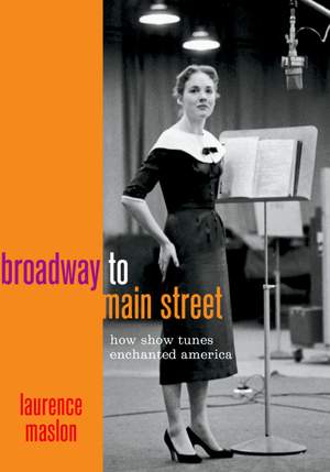 Broadway to Main Street: How Show Tunes Enchanted America