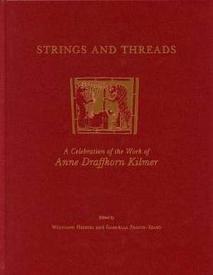 Strings and Threads: A Celebration of the Work of Anne Draffkorn Kilmer