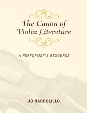 The Canon of Violin Literature: A Performer's Resource