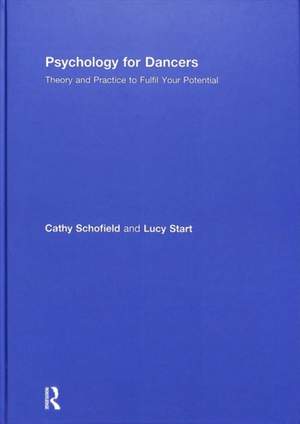 Psychology for Dancers: Theory and Practice to Fulfil Your Potential