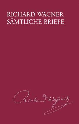 Wagner, Richard: Sämtliche Briefe Band 20. Briefe des Jahres 1868