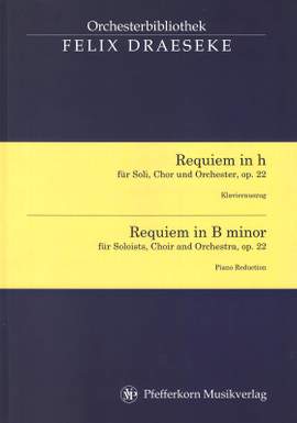 Felix Draeseke: Requiem in B minor Op. 22