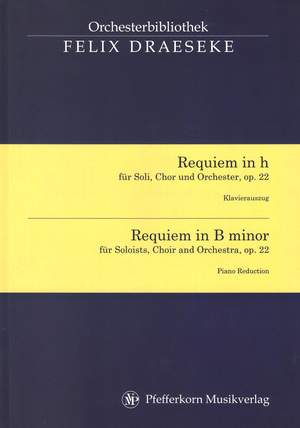 Felix Draeseke: Requiem in B minor Op. 22