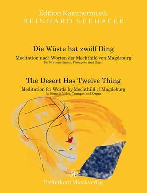 Reinhard Seehafer: The Desert Has Twelve Thing