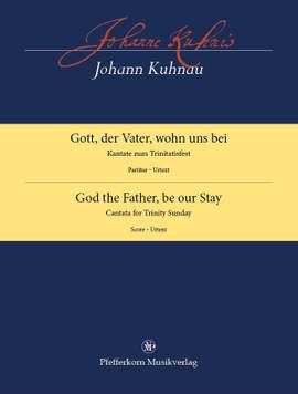 Johann Kuhnau: God the Father, be our Stay