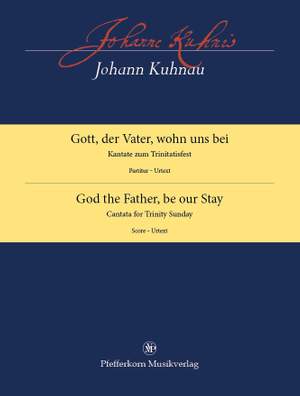 Johann Kuhnau: God the Father, be our Stay