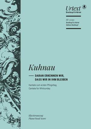 Kuhnau: Daran erkennen wir, dass wir in Ihm bleiben