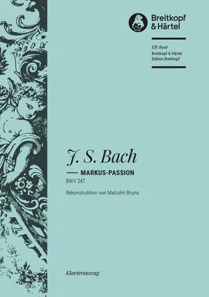Bach, JS: Markus Passion BWV 247