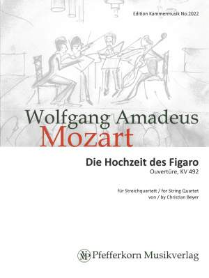 Wolfgang Amadeus Mozart: Le Nozze di Figaro KV 492 - Overture