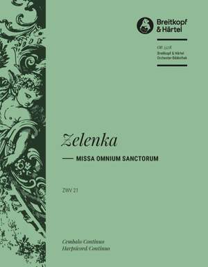 Jan Dismas Zelenka: Missa Omnium Sanctorum ZWV 21