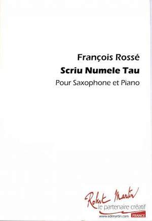 François Rossé: Scriu Numele Tau