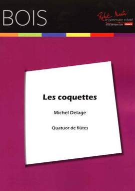 Michel Delage: Les Coquettes