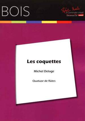 Michel Delage: Les Coquettes