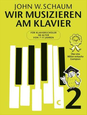 John W. Schaum: Wir musizieren am Klavier Band 2 – Neuauflage