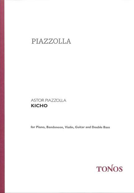 Astor Piazzolla: Kicho