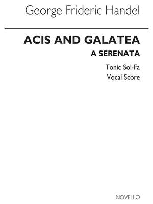 Georg Friedrich Händel: Acis And Galatea (Tonic Sol-Fa)