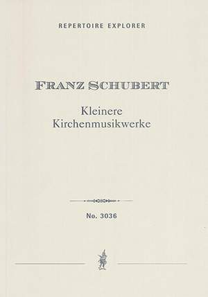 Schubert, Franz: Smaller Sacred Works