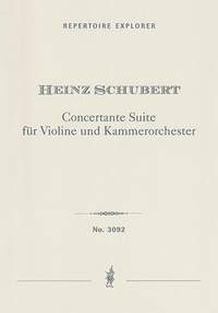 Schubert, Heinz: Concertante Suite for violin and chamber orchestra