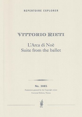 Rieti, Vittorio: L’Arca di Noè, Suite from the ballet