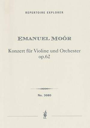 Moór, Emanuel: Violin Concerto op. 62