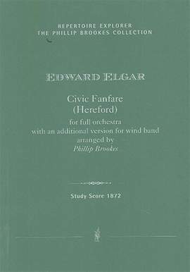 Elgar, Edward: Civic Fanfare (Hereford) for full orchestra