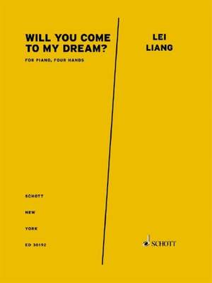 Liang, L: Will you come to my dream?