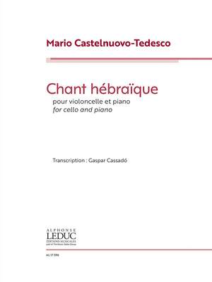 Mario Castelnuovo-Tedesco: Chant Hébraïque For Cello And Piano
