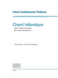 Mario Castelnuovo-Tedesco: Chant Hébraïque For Violin And Piano