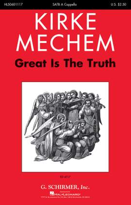 Kirke Mechem: Great Is The Truth
