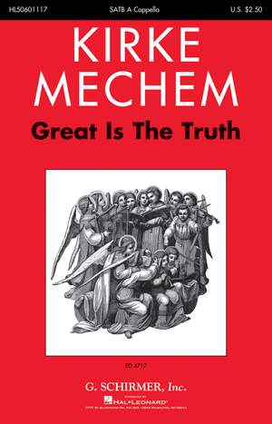 Kirke Mechem: Great Is The Truth