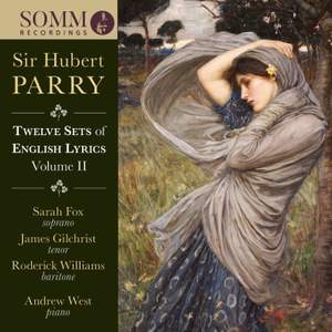 Parry: Twelve Sets of English Lyrics Volume II