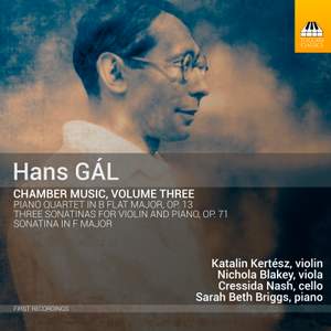 Hans Gál: Chamber Music, Volume Three
