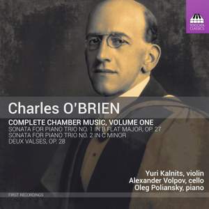 Charles O’Brien: Complete Chamber Music, Volume One