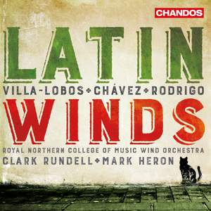 Villa-Lobos, Joaquin Rodrigo & Carlos Chávez: Latin Winds