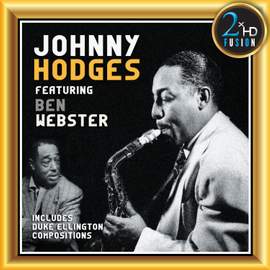 Johnny Hodges featuring Ben Webster