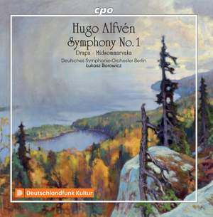 Hugo Alfvén: Symphony No. 1, Drapa & Midsommarvaka