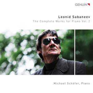 Leonid Sabaneev: The Complete Works for Piano, Vol. 2