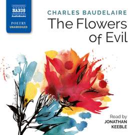 Charles Baudelaire: The Flowers of Evil