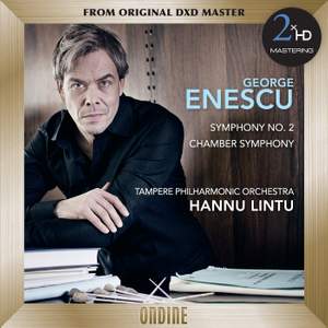Enescu: Symphony No. 2 - Chamber Symphony in E Major, Op. 33