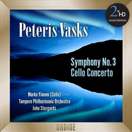 Vasks: Symphony No. 3 - Cello Concerto