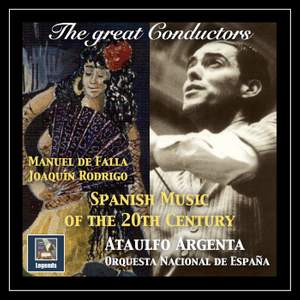 The Great Conductors: Ataúlfo Argenta – Spanish Music of the 20th Century (Remastered 2018)