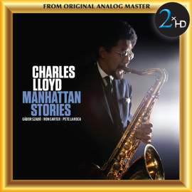 Charles Lloyd: Manhattan Stories