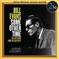 Bill Evans: Some Other Time (The Lost Session from the Black Forest)