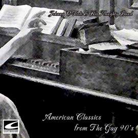American Classics from the Gay 90's
