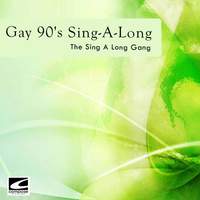 Gay 90's Sing-along